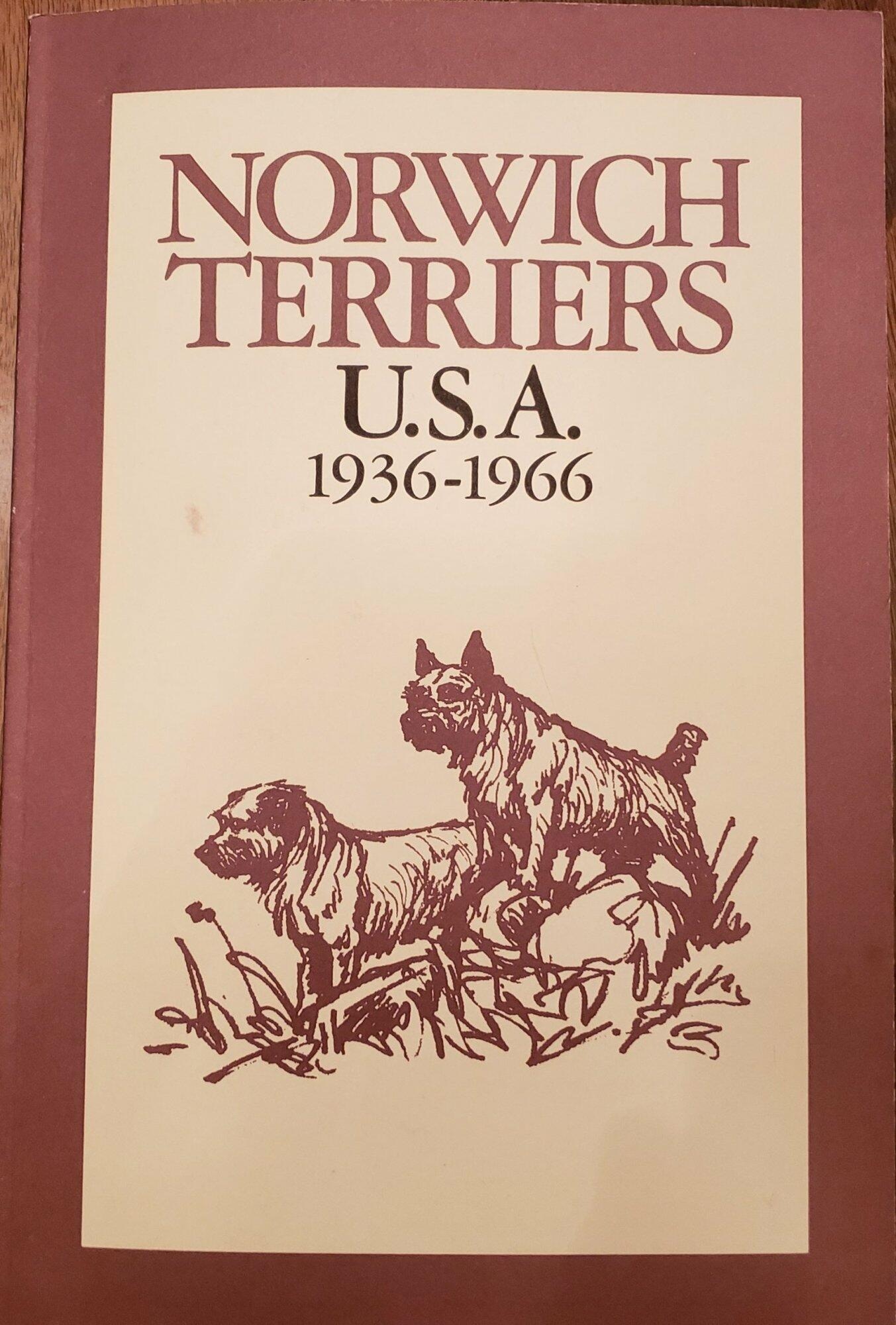 Norwich Terriers U.S.A 1936-1966 (1986 Reprint - Limited Edition)